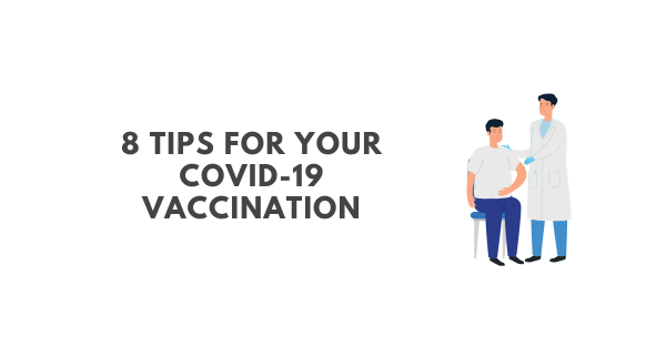 8 tips for your covid-19 vaccination