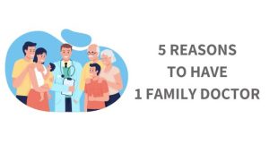 5 reasons to have one family doctor