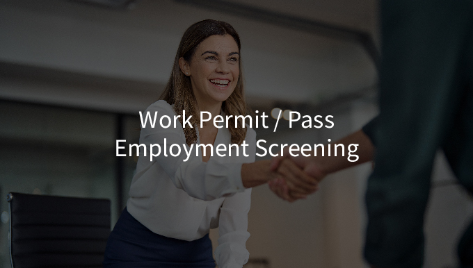 Work Permit/Pass Employment Screening